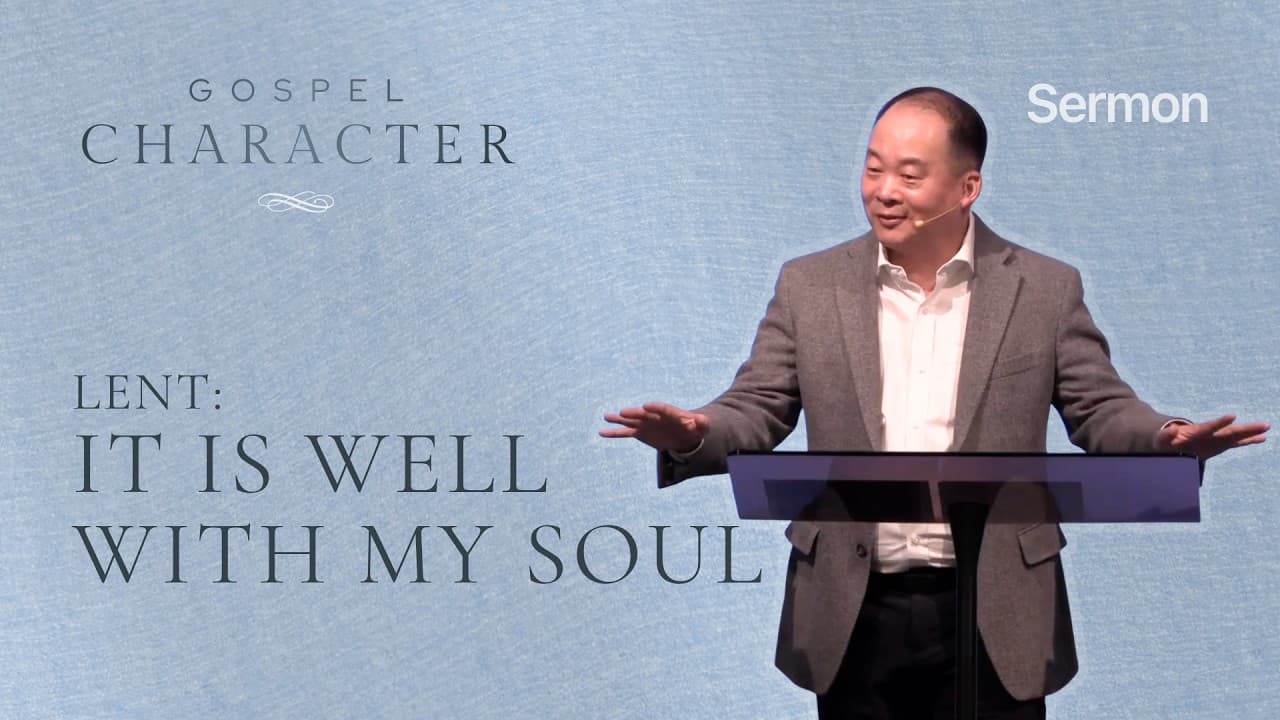 Lent: It Is Well With My Soul