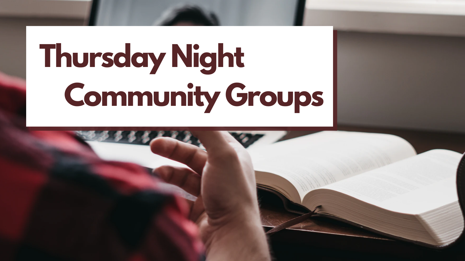 Thursday Community Groups