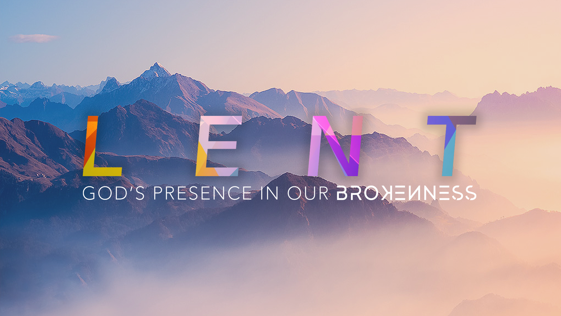 Lent: God's Presence in Our Brokenness