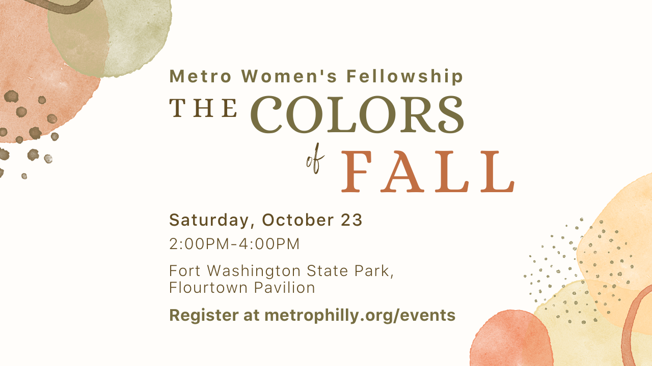 Metro Women's Fellowship: The Colors of Fall