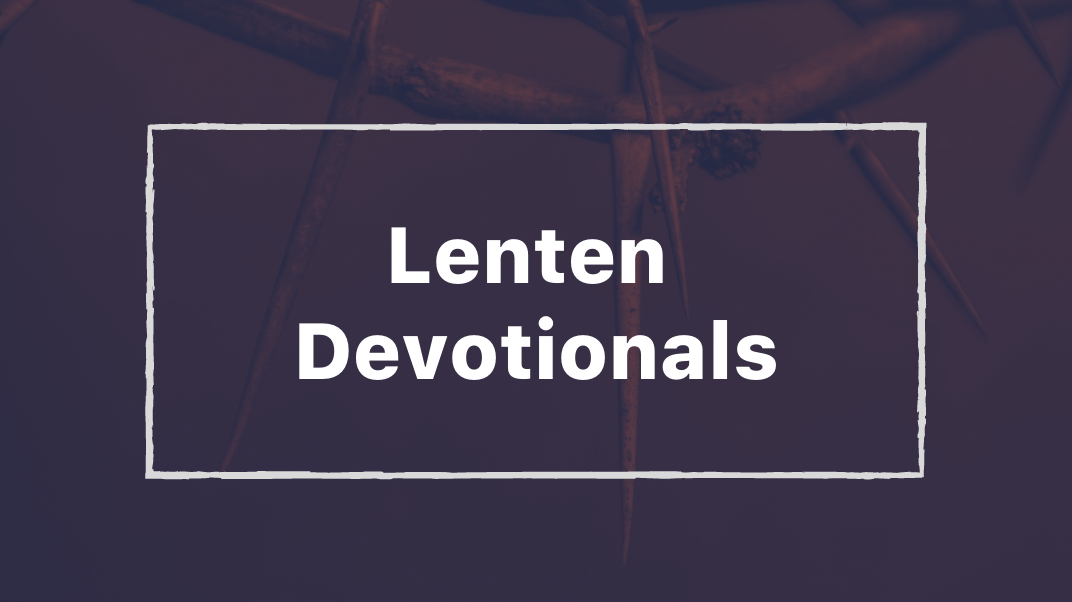 Lenten Devotionals