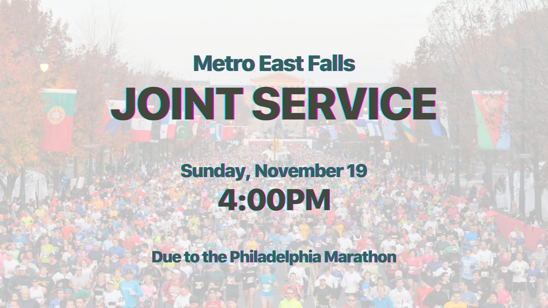 Joint Service Due to Philadelphia Marathon!