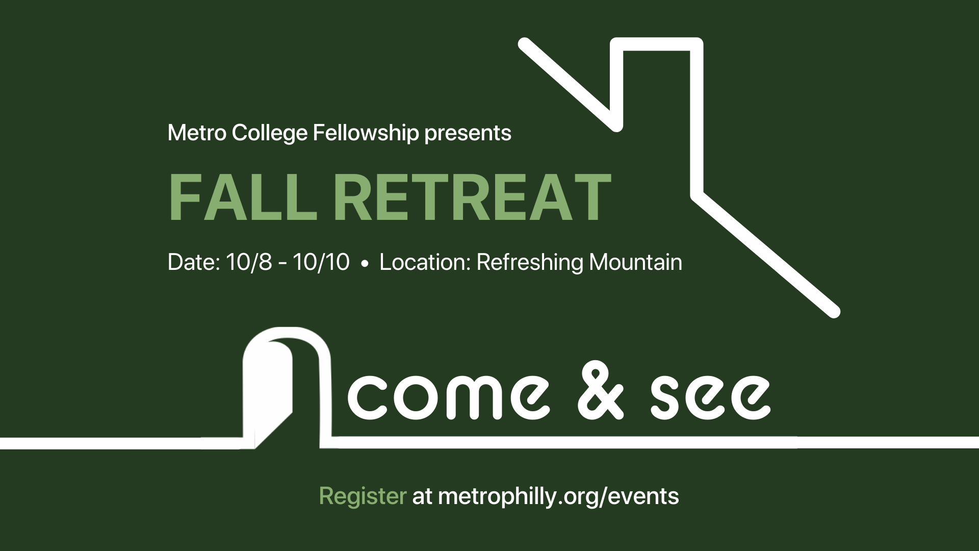 MCF Fall Retreat: Come & See