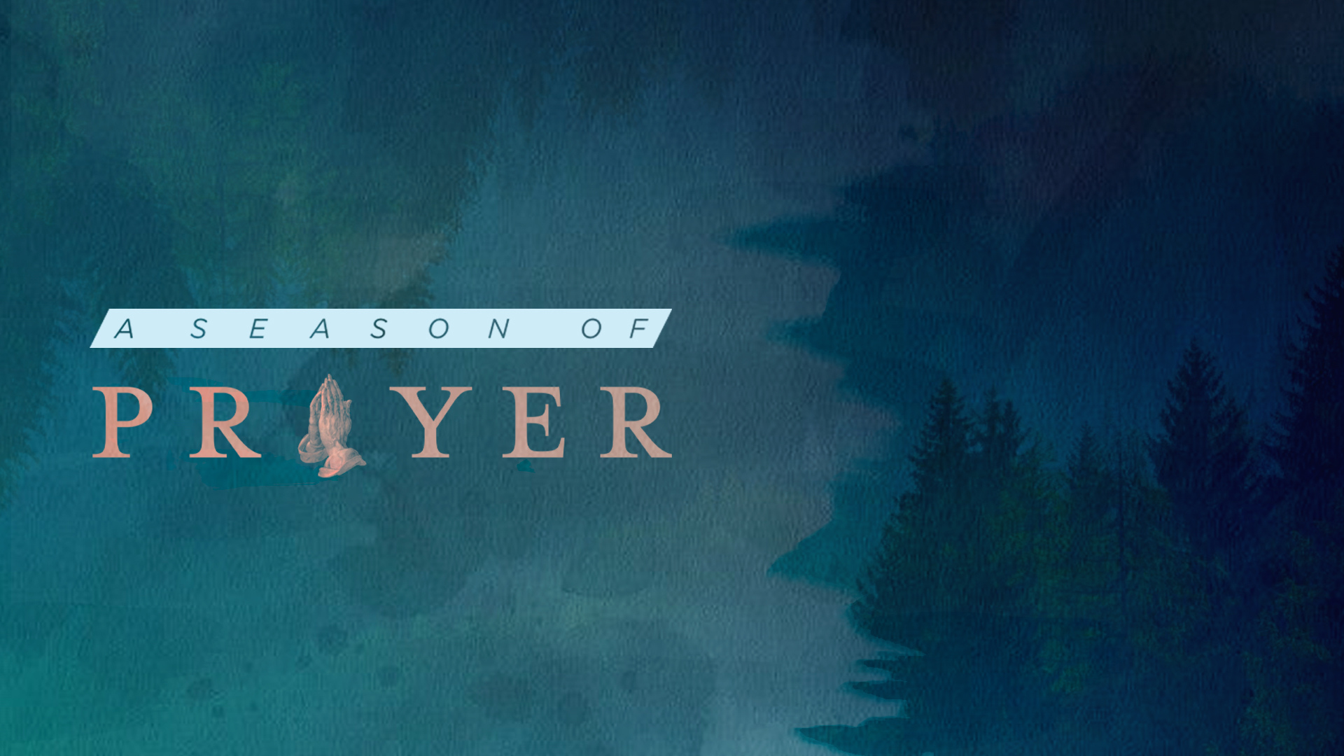 A Season of Prayer