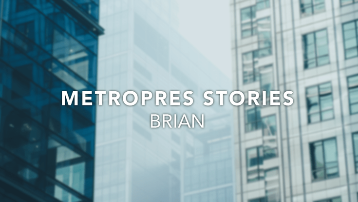 Metro Stories: Brian